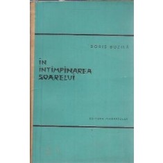 In intampinarea soarelui - Boris Buzila