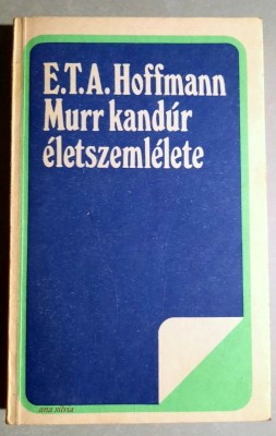 Murr kandur eletszemlelete - E. T. A. Hoffmann foto