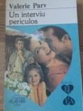 Un Interviu Periculos - Valerie Parv, ALCRIS 1994, Roman de Dragoste, Colectia El si Ea