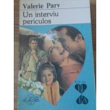 UN INTERVIU PERICULOS-VALERIE PARV-95089