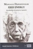 Manualul dispozitivelor Free Energy | David Hatcher Childress