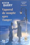 Vaporul de Noapte spre Tanger - Kevin Barry - Pandora 2022 - Roman Contemporan