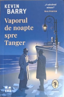 VAPORUL DE NOAPTE SPRE TANGER-KEVIN BARRY-256965 foto