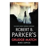 Robert B. Parker&#039;s Grudge Match