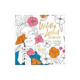 Wildly Loved Coloring Book: An Invitation to Joy, Hope, and Rest
