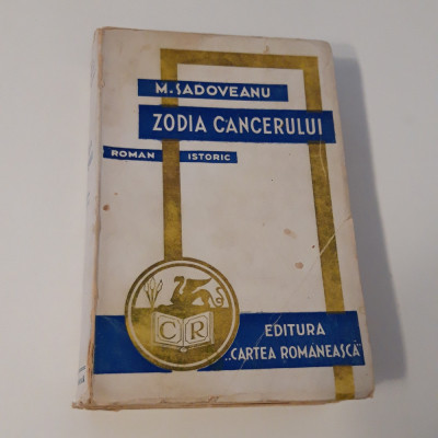 Carte veche Mihail Sadoveanu Zodia Cancerului foto