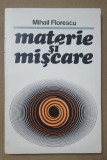 Materie și mișcare. Opinii contemporane - Mihail Florescu