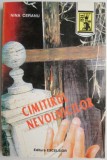 Cimitirul nevolnicilor &ndash; Nina Ceranu, Roman, Beletristica, Anticariat, sublinieri