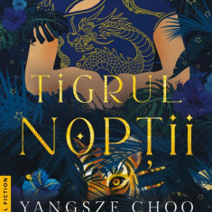 Tigrul Noptii - Yangsze Choo