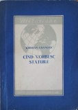 Cand Vorbesc Statuile - Krisgan Chandar, 1956, Meridiane, Roman, Literatura si Arta, Romana, Anticariat