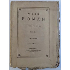 ATHENEUL ROMAN - REVISTA PERIODICA , ANUL I. , NR. 12 , 13 , si 14 , 1868