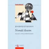 Nom&aacute;d &eacute;leteim - Jevgenyij Sztyepanov
