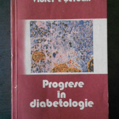 VIOREL V. SERBAN - PROGRESE IN DIABETOLOGIE