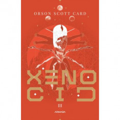 Xenocid (Seria JOCUL LUI ENDER, partea a III-a, paperback) - Orson Scott Card