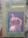 ARCA LUI NOE-IONEL TEODOREANU