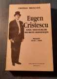 Eugen Cristescu asul serviciilor secrete romanesti memorii Cristian Trancota