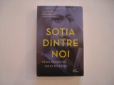 Sotia dintre noi - Greer Hendricks, Sarah Pekkanen