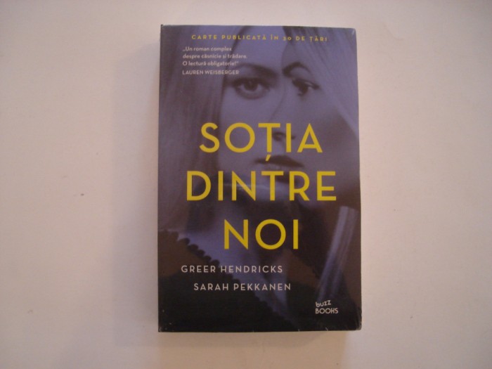 Sotia dintre noi - Greer Hendricks, Sarah Pekkanen