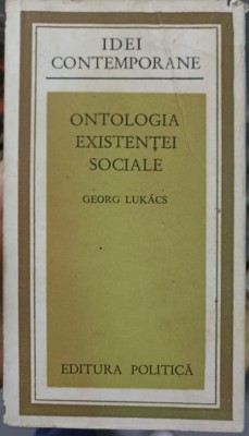 ONTOLOGIA EXISTENTEI SOCIALE-GEORG LUKACS-222844 foto