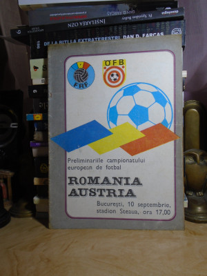 PROGRAM FOTBAL : ROMANIA - AUSTRIA , 10 SEPTEMBRIE 1986 foto