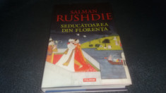 SALMAN RUSHDIE - SEDUCATOAREA DIN FLORENTA foto