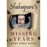 Shakespeare&#039;s Missing Years