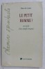 LE PETIT HOMME ? OU LA FOI D &#039; UN SIMPLE CROYANT par THEO DE COSTER , 1990