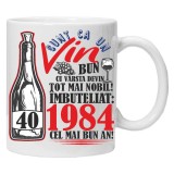 Cana alba personalizata &quot;Un Vin Bun 1984-40&quot; 40 ani, INOVATIX&reg;. 330 ml, Oem