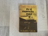 Eu si maimuta mea de Ovidiu Pecican