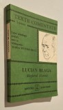 Lucian Blaga - Mesterul Manole * texte comentate, note de Maria Sittner-Prica