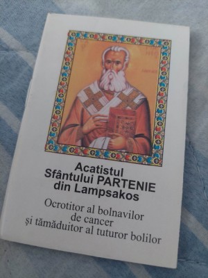 Carte religioasa,ACATISTUL Sf.PA,OCROTITOR AL BOLNAVILOR si TAMADUITOR,GALACTION foto