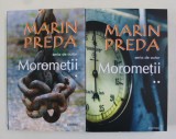 MOROMETII , VOLUMELE I - II , roman de MARIN PREDA , 2019