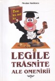 Legile Trasnite ale Omenirii - Nicolae Vasilescu, Monitorul Oficial, 191 pagini, Sociologie, Psihologie Umana, Carte in Romana