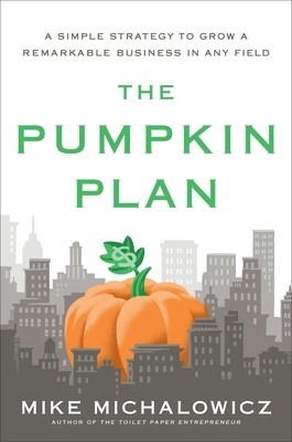 The Pumpkin Plan: A Simple Strategy to Grow a Remarkable Business in Any Field foto