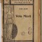 VOIA MARII de IOAN ADAM , EDITIE INTERBELICA