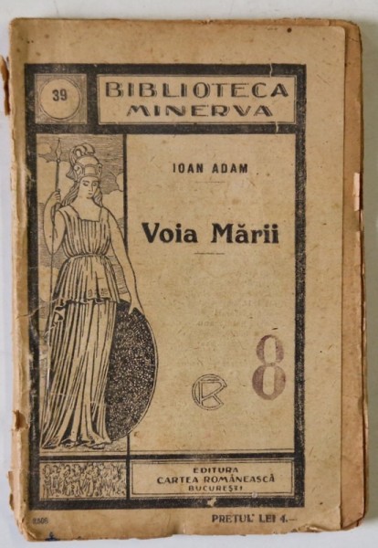 VOIA MARII de IOAN ADAM , EDITIE INTERBELICA