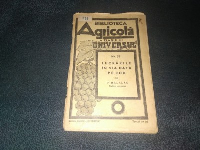 D HALALAU - LUCRARILE IN VIA DATA PE ROD BIBLIOTECA AGRICOLA A ZIARULUI UNIVERSULUI foto