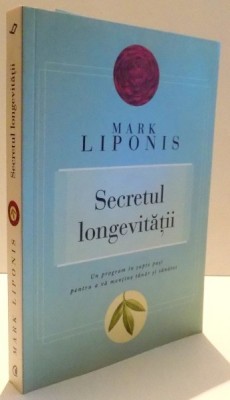 SECRETUL LONGEVITATII de MARK LIPONIS, 2012 foto