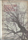 Cumpara ieftin Amintiri despre Eminescu - Ion Popescu