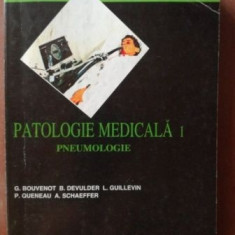 Patologie medicala 1. Pneumologie- G. Bouvenot, B. Devulder