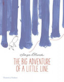 The Big Adventure of a Little Line | Serge Bloch, Thames &amp; Hudson Ltd