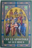 Cei 12 Apostoli ai lui Iisus - Carte Beletristica