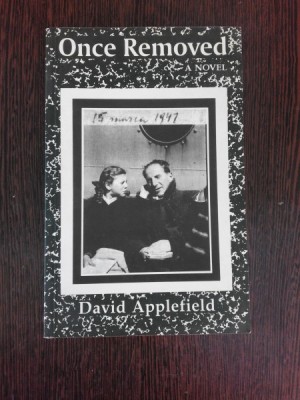 ONCE REMOVED - DAVID APPLEFIELD (CARTE IN LIMBA ENGLEZA) foto