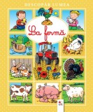 Descopăr lumea. La fermă