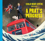 Cold War Steve Presents... A Prat&#039;s Progress | Cold War Steve, 2020