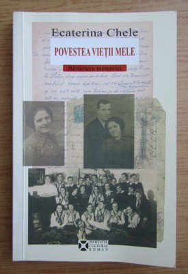 Ecaterina Chele - Povestea vietii mele foto