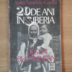 20 DE ANI IN SIBERIA , DESTIN BUCOVINEAN de ANITA NANDRIS CUDLA , 1991