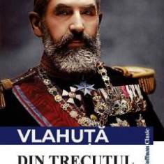 Din trecutul nostru - Alexandru Vlahuta