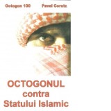Octogonul contra Statului Islamic - Pavel Corut