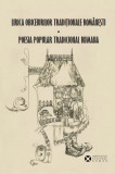 Lirica obiceiurilor tradiționale romanesti - Poesia popular tradicional rumana | Silviu Angelescu, Institutul Cultural Roman